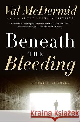 Beneath the Bleeding Val McDermid 9780061688973 Harper Paperbacks - książka