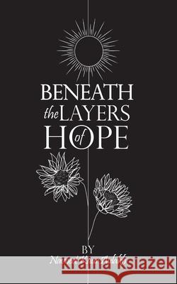 Beneath the Layers of Hope Navneet Kaur Aulakh 9780228837008 Tellwell Talent - książka