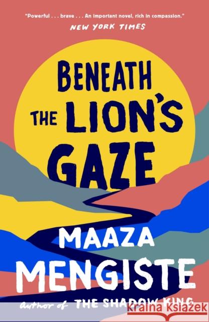 Beneath the Lion's Gaze Maaza Mengiste 9780099539926 Vintage Publishing - książka