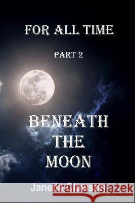 Beneath the Moon Janelle Clawson 9780615961620 Fablespinner Books - książka