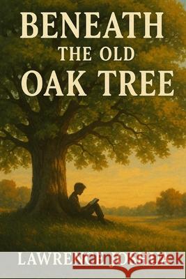 Beneath the Old Oak Tree Lawrence Joshua 9782094355273 Grand Studio - książka