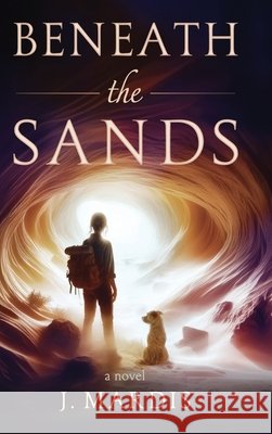 Beneath the Sands Mardis, J. 9798993580418 Tool Belt Books, Inc. - książka