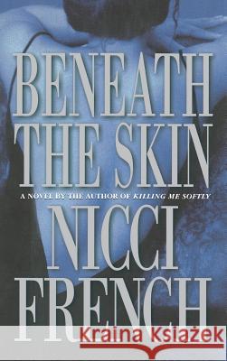 Beneath the Skin Nicci French 9780892967261 Mysterious Press - książka