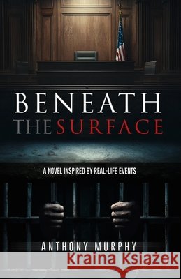 Beneath the Surface Murphy, Anthony 9798990212596 Tin House Press - książka