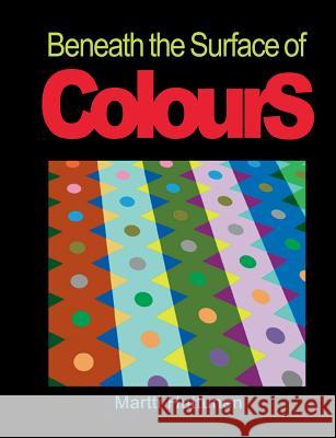 Beneath the Surface of Colours Martti Huttunen 9789528007319 Books on Demand - książka