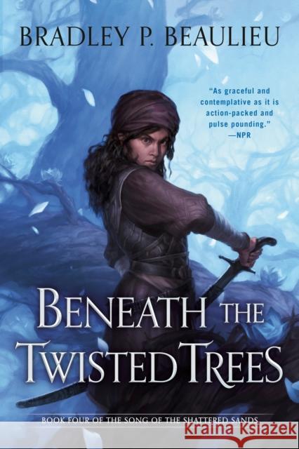 Beneath the Twisted Trees Bradley P. Beaulieu 9780756414603 Daw Books - książka