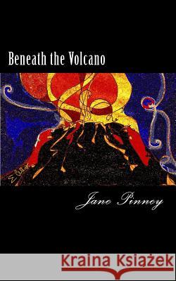 Beneath the Volcano: A Sequel to License to Kill Jane Pinney 9781500177935 Createspace - książka