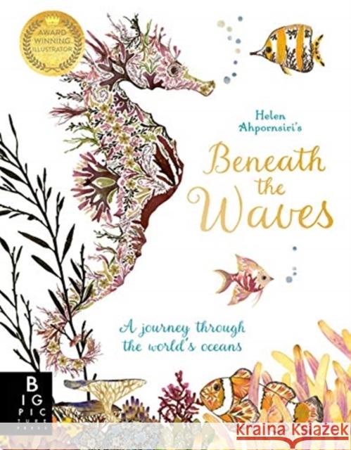 Beneath the Waves Helen Ahpornsiri   9781787417182 Templar Publishing - książka