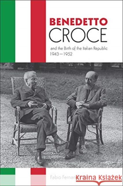 Benedetto Croce and the Birth of the Italian Republic, 1943-1952 Fabio Rizi 9781487504465 University of Toronto Press - książka