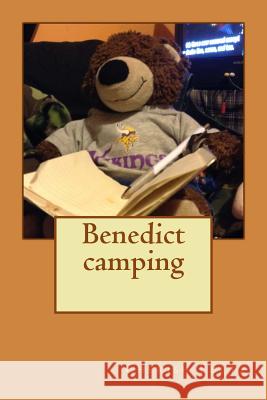 Benedict camping Fultz, Cherish 9781974618873 Createspace Independent Publishing Platform - książka