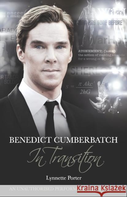 Benedict Cumberbatch, An Actor in Transition: An Unauthorised Performance Biography Lynnette Porter 9781780924366 MX Publishing - książka