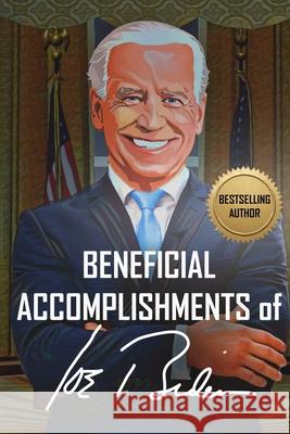 Beneficial Accomplishments of Joe Biden Bb Denson 9780997588378 Desideramus Publishing - książka