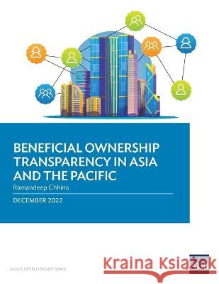 Beneficial Ownership Transparency in Asia and the Pacific Asian Development Bank 9789292698652 Asian Development Bank - książka