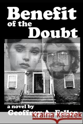 Benefit of the Doubt Geoffrey a Feller 9781480109551 Createspace Independent Publishing Platform - książka