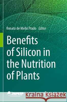 Benefits of Silicon in the Nutrition of Plants  9783031266751 Springer International Publishing - książka