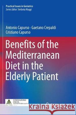 Benefits of the Mediterranean Diet in the Elderly Patient Antonio Capurso Gaetano Crepaldi Cristiano Capurso 9783030086145 Springer - książka