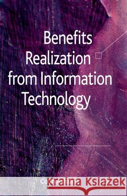 Benefits Realization from Information Technology C. Ashurst   9781349331086 Palgrave Macmillan - książka