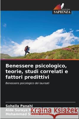 Benessere psicologico, teorie, studi correlati e fattori predittivi Panahi, Soheila, Md Yunus, Aida Suraya, Panahi, Mohammad Saeed 9786203917765 Edizioni Sapienza - książka