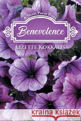 Benevolence Lizette Kokkalis 9781643677989 Urlink Print & Media, LLC - książka