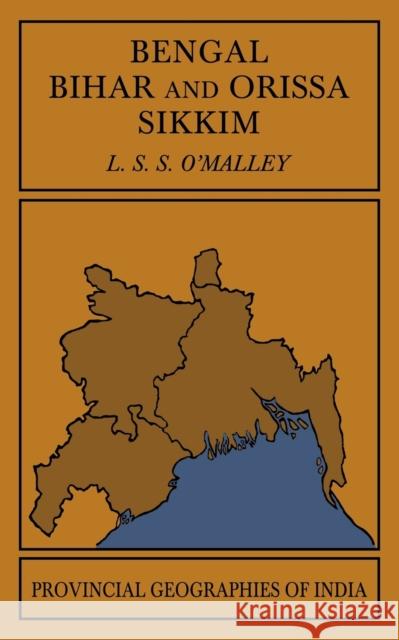 Bengal, Bihar, and Orissa Sikkim L. S. S. O'Malley 9781107600645 Cambridge University Press - książka
