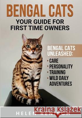 Bengal Cats your Guide for First Time Owners Helen M. Renisch 9781764426701 Smarther - książka
