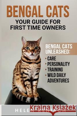 Bengal Cats Your Guide for First Time Owners Helen M. Renisch 9781764426718 Smarther - książka