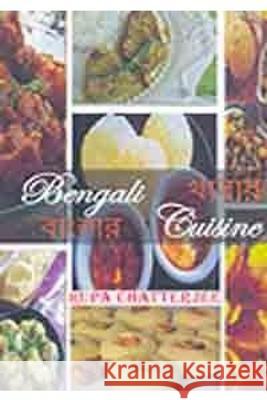 Bengali Cuisine Rupa Chatterjee 9788124115558 Hindustan Publishing Corporation - książka