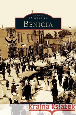 Benicia Harry Wassman Julia Bussinger The Benicia Historical Museum 9781531615642 Arcadia Library Editions - książka