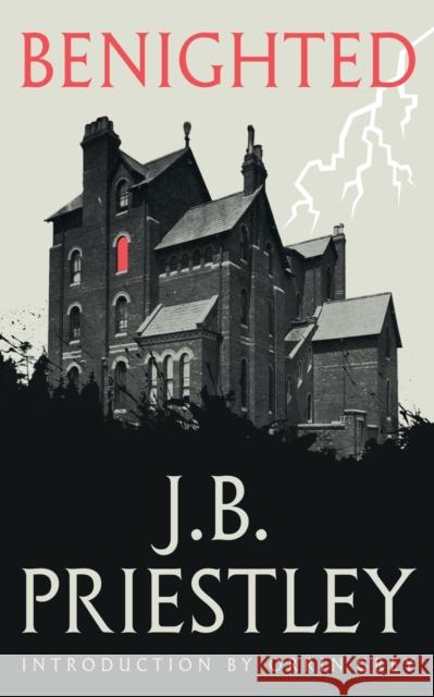 Benighted J B Priestley 9781948405096 Valancourt Books - książka