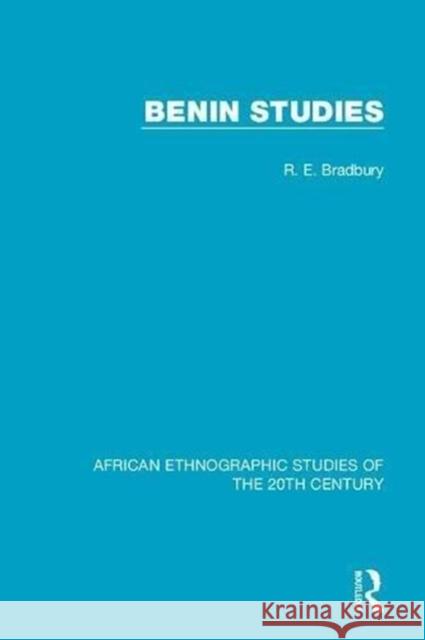 Benin Studies R. E. Bradbury 9781138492080 Taylor and Francis - książka