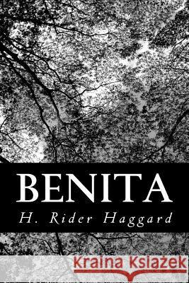Benita: An African Romance H. Rider Haggard 9781481910903 Createspace - książka
