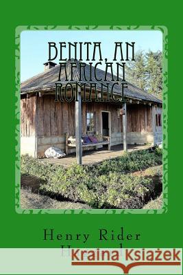 Benita, An African Romance Rider Haggard, Henry 9781545500477 Createspace Independent Publishing Platform - książka