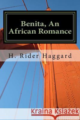 Benita, An African Romance Haggard, H. Rider 9781983464218 Createspace Independent Publishing Platform - książka