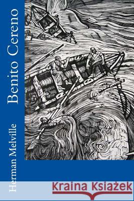 Benito Cereno Herman Melville 9781979900966 Createspace Independent Publishing Platform - książka