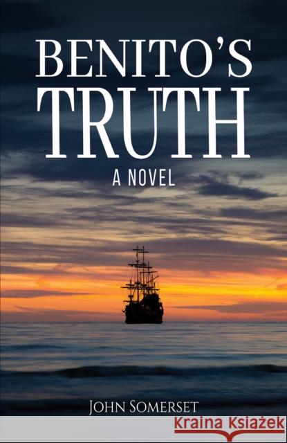 Benito's Truth John Somerset 9781398493582 Austin Macauley Publishers - książka