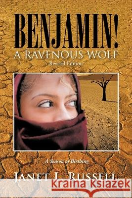 Benjamin!: A Ravenous Wolf - Revised Edition Russell, Janet L. 9781466969469 Trafford Publishing - książka