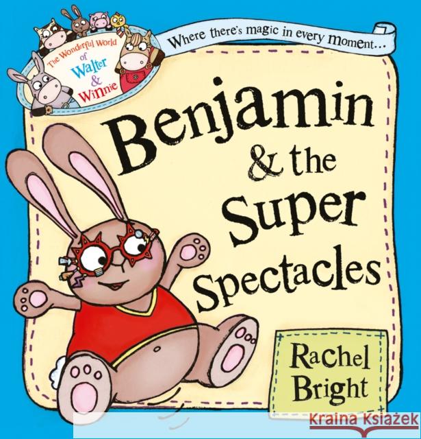 Benjamin and the Super Spectacles Rachel Bright 9780007445509  - książka