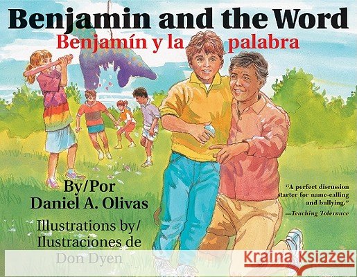Benjamin and the Word / Benjamin y La Palabra Daniel A. Olivas Dyen Dyen 9781558856875 Pinata Books - książka