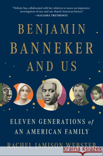 Benjamin Banneker and Us: Eleven Generations of an American Family Rachel Jamison Webster 9781250871800 Henry Holt & Company Inc - książka