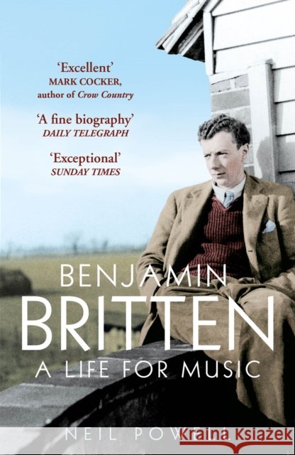 Benjamin Britten: A Life For Music Neil Powell 9780099537366 Windmill Books - książka