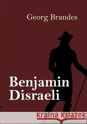 Benjamin Disraeli Brandes, Georg 9783862675005 Europäischer Literaturverlag - książka