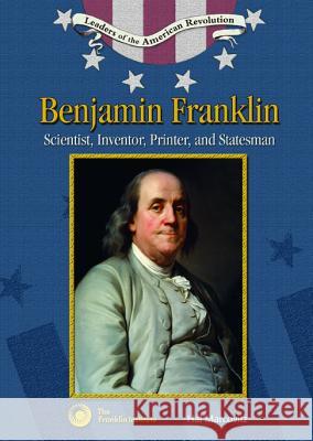 Benjamin Franklin : Scientist, Inventor, Printer and Statesman Hal Marcovitz 9780791092194 Chelsea House Publications - książka