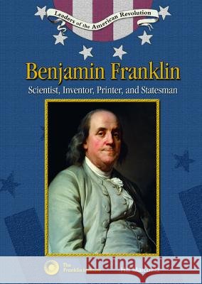 Benjamin Franklin : Scientist, Inventor, Printer and Statesman Hal Marcovitz 9780791092194 Chelsea House Publications - książka
