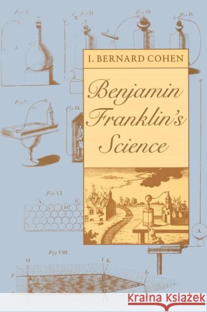 Benjamin Franklin's Science I. Bernard Cohen 9780674066595 Harvard University Press - książka