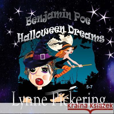 Benjamin Poe Halloween Dreaming: The cape and the Hat Pickering, Lynne 9781539897170 Createspace Independent Publishing Platform - książka