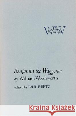Benjamin the Waggoner William Wordsworth 9780801412707 CORNELL UNIVERSITY PRESS - książka