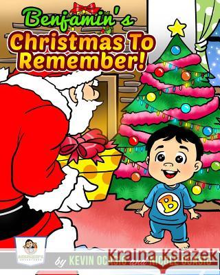 Benjamin's Christmas to Remember! Kevin Ocasio Nicole Ocasio 9781505352887 Createspace - książka