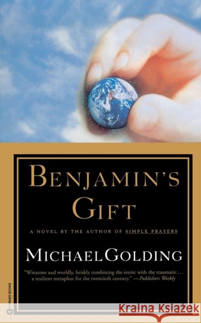 Benjamin's Gift Michael Golding 9780446675710 Warner Books - książka