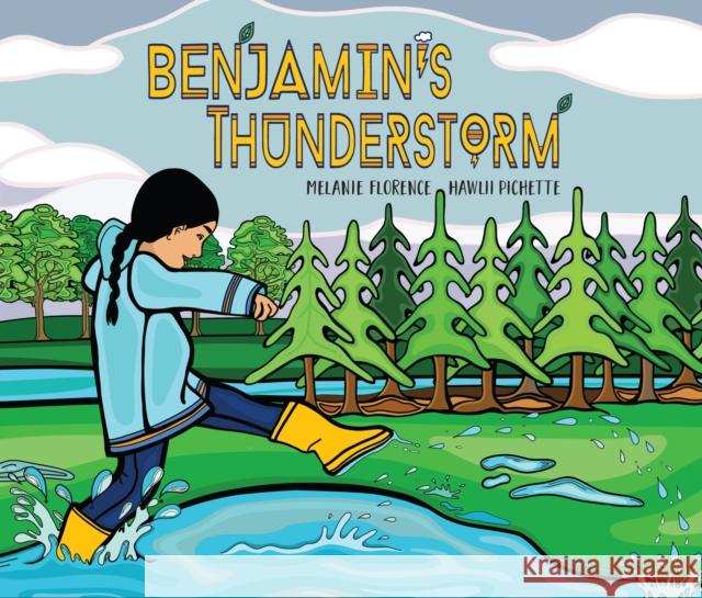 Benjamin's Thunderstorm Melanie Florence Hawlii Pichette 9781525303203 Kids Can Press - książka