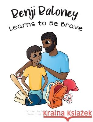 Benji Baloney Learns to Be Brave Becca Carnahan, Sarah Horan 9781662919213 Gatekeeper Press - książka